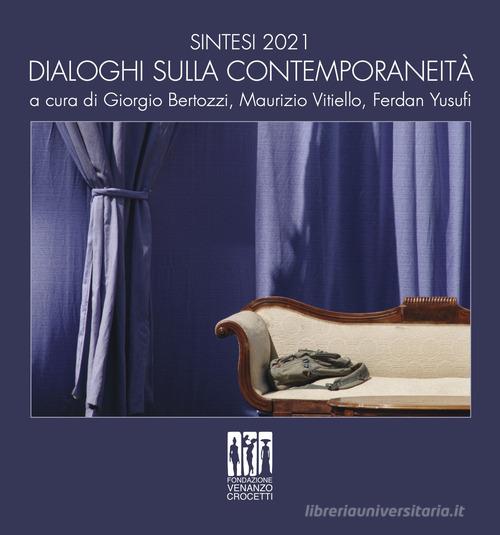 Sintesi 2021. Dialoghi sulla contemporaneità. Ediz. italiana e inglese edito da Autopubblicato