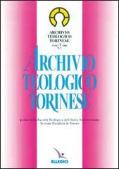 Archivio teologico torinese (2001) vol.2 edito da Elledici
