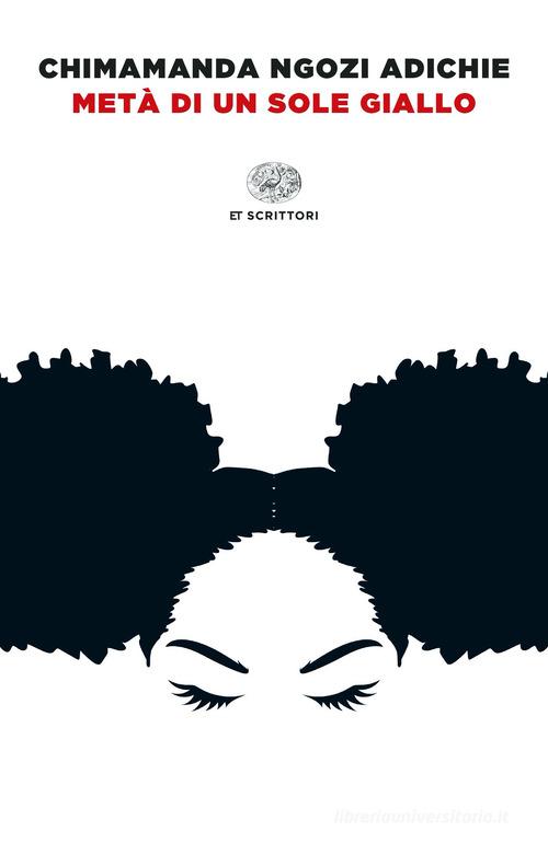 Libro Metà di un sole giallo di Chimamanda Ngozi Adichie Einaudi tascabili. Scrittori di Einaudi