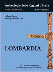 Lombardia di Maria Teresa Grassi, Patrizia Frontini edito da Ist. Poligrafico dello Stato