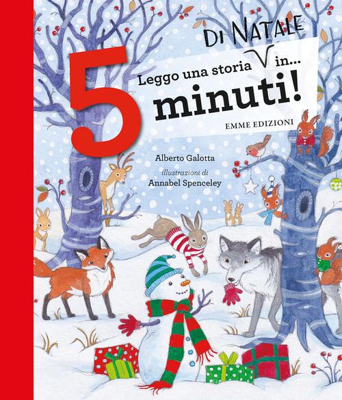 Leggo una storia di Natale in... 5 minuti! Stampatello maiuscolo. Ediz. a colori di Alberto Galotta edito da Emme Edizioni