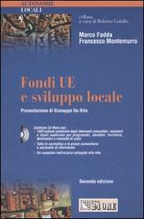 Fondi UE e sviluppo locale. Con CD-ROM di Marco Fadda, Francesco Montemurro edito da Il Sole 24 Ore