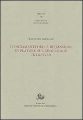 I fondamenti della riflessione di Platone sul linguaggio: il Cratilo di Francesco Aronadio edito da Storia e Letteratura