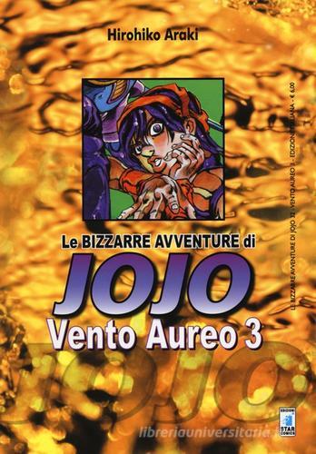 Vento aureo. Le bizzarre avventure di Jojo vol.3 di Hirohiko Araki edito da Star Comics