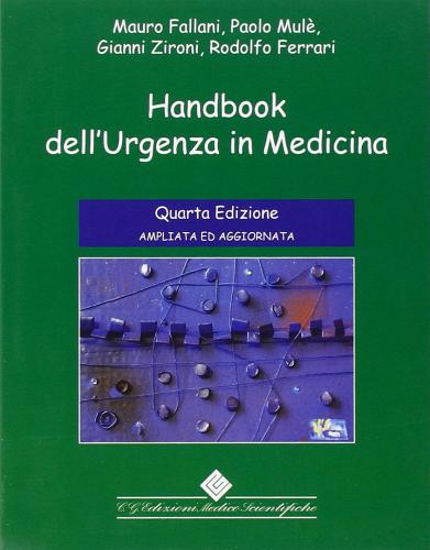 Handbook dell'urgenza in medicina di Mauro Fallani, Antonietta Merola, Sara Gregori edito da Edizioni Medico-Scientifiche
