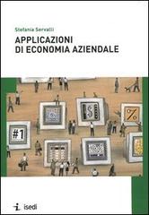 Applicazioni di economia aziendale di Stefania Servalli edito da ISEDI