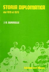 Storia diplomatica dal 1919 al 1970 di J. Baptiste Duroselle edito da Ist. Editoriali e Poligrafici