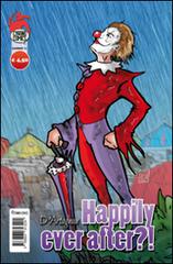 Happily ever after. Ediz. italiana edito da Cyrano Comics