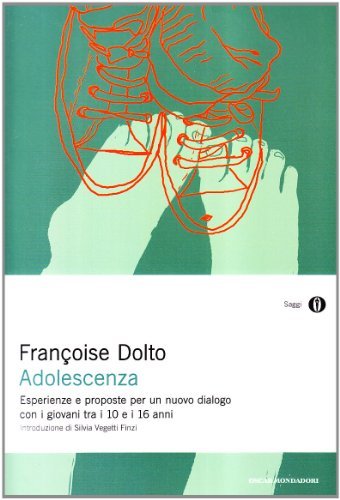 Adolescenza di Françoise Dolto edito da Mondadori