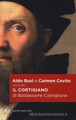 Il Cortigiano di Baldassarre Castiglione edito da Rizzoli