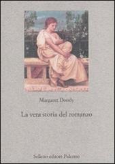 La vera storia del romanzo di Margaret Doody edito da Sellerio Editore Palermo