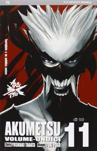 Akumetsu vol.11 di Yoshiaki Tabata, Yuki Yogo edito da Edizioni BD