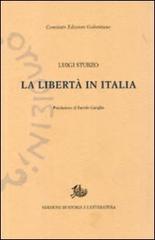 La libertà in Italia di Luigi Sturzo edito da Storia e Letteratura
