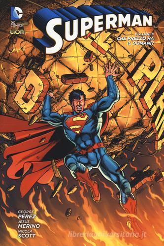 Superman vol.1 di George Pérez, Jesus Merino, Nicola Scott edito da Lion
