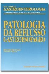 Patologia da reflusso gastroesofageo di Rinaldo Pellicano, Franco Palmas edito da Minerva Medica