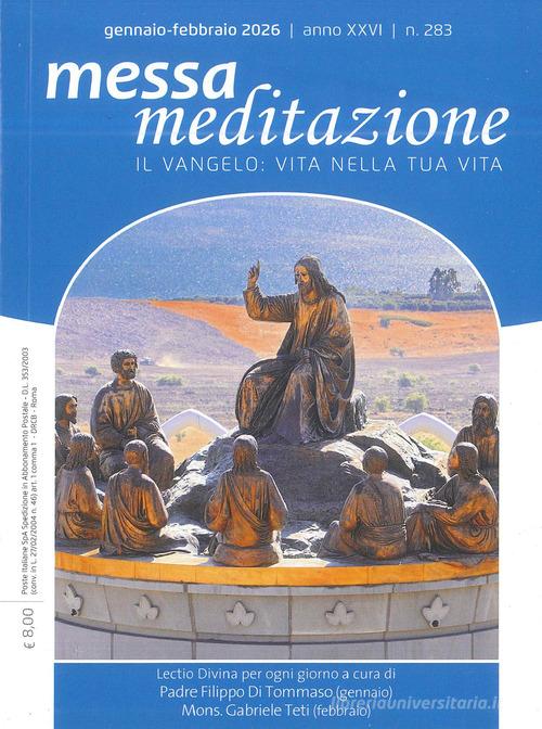Messa meditazione. Il Vangelo: vita nella tua vita (2026) vol. 1 edito da Art