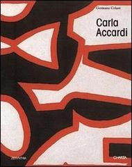 Carla Accardi. Ediz. inglese e italiana di Germano Celant edito da Charta