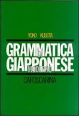 Grammatica di giapponese moderno di Yoko Kubota edito da Libreria Editrice Cafoscarina