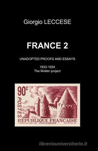 France vol.2 di Giorgio Leccese edito da ilmiolibro self publishing