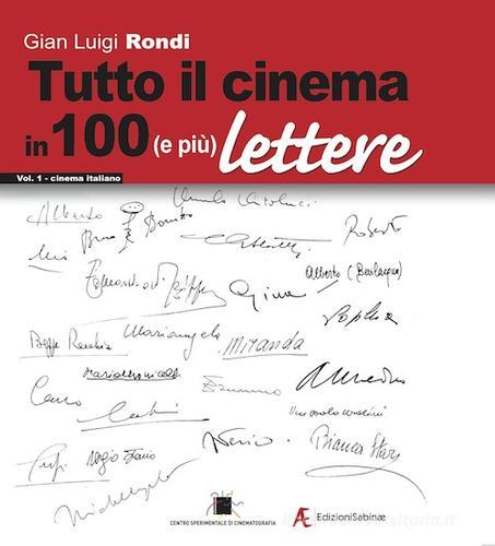 Tutto il cinema in 100 (e più) lettere di G. Luigi Rondi edito da Edizioni Sabinae