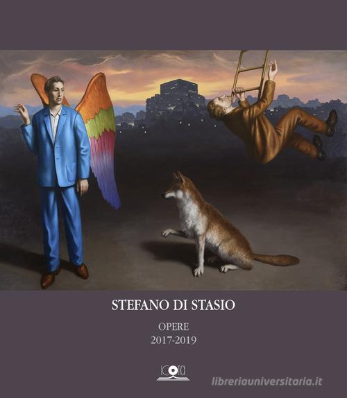 Stefano Di Stasio. Opere 2017-2019. Ediz. illustrata di Stefano Di Stasio edito da Icona