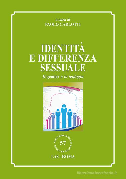 Identità e differenza sessuale. Il gender e la teologia edito da LAS