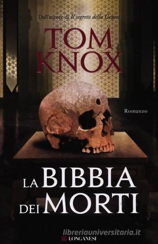 La bibbia dei morti di Tom Knox edito da Longanesi
