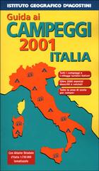 Guida ai campeggi 2001. Italia. Europa edito da De Agostini