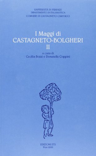 I maggi di Castagneto-Bolgheri vol.2 edito da Edizioni ETS