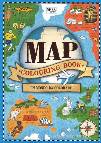 Map colouring book. Un mondo da colorare. Ediz. illustrata edito da Sassi