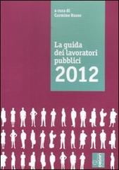 La guida dei lavoratori pubblici edito da Edizioni Lavoro