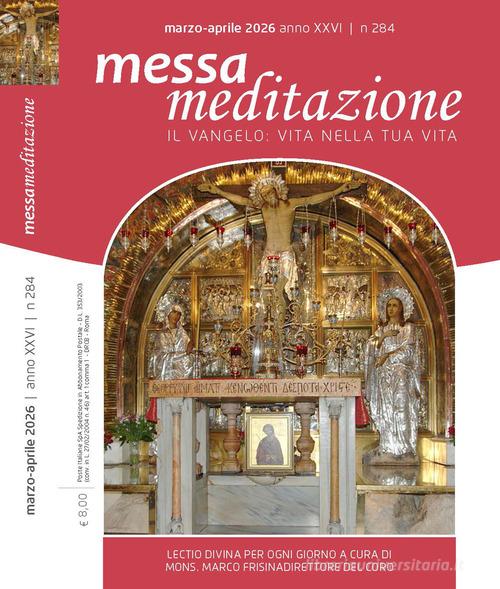 Messa meditazione. Il Vangelo: vita nella tua vita (2026) vol. 2 edito da Art