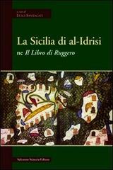 La Sicilia di Al-Idrisi ne «Il libro di Ruggero» di Luigi Santagati edito da Sciascia