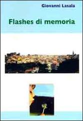 Flashes di memoria di Giovanni Lasala edito da EP Editrice Parnaso