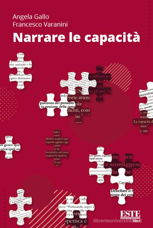 Narrare le capacità di Angela Gallo, Francesco Varanini edito da ESTE