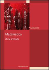 Matematica vol.2 di Aldo G. Ventre edito da Liguori