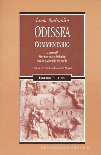 Odissea. Commentario di Livio Andronico edito da Liguori