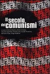 Il secolo dei comunismi edito da Tropea