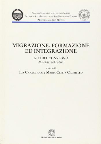 Migrazione, formazione e integrazione edito da Edizioni Scientifiche Italiane
