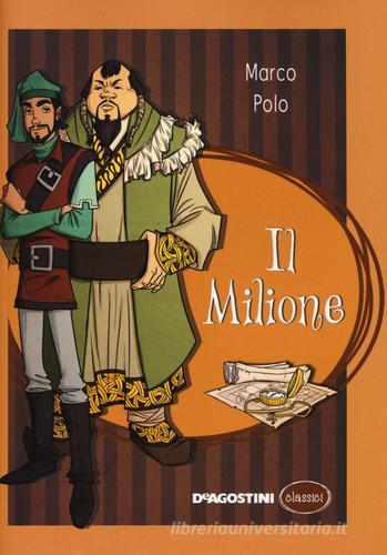 Il milione di Marco Polo edito da De Agostini