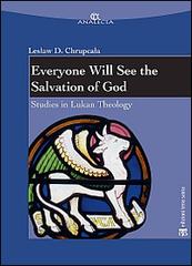 Everyone will see the salvation of god. Studies in Lukan theology di Leslaw Daniel Chrupcala edito da TS - Terra Santa