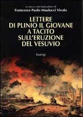 Lettere di Plinio il Giovane a Tacito sull'eruzione del Vesuvio edito da BastogiLibri