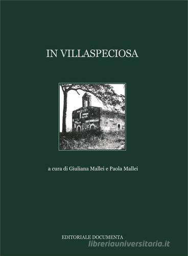 In Villaspeciosa. Ediz. illustrata edito da Documenta