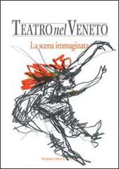 Teatro nel Veneto. Con CD Audio vol.1 di Carmelo Alberti edito da 24 Ore Cultura