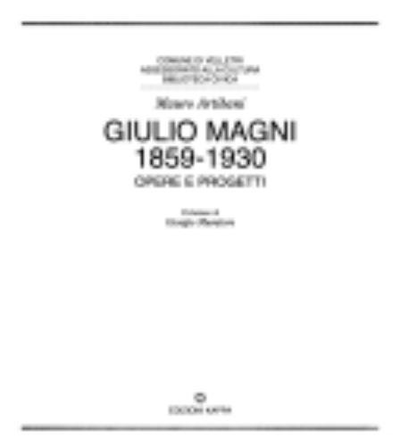 Giulio Magni (1859-1930). Opere e progetti di Mauro Artibani edito da Kappa