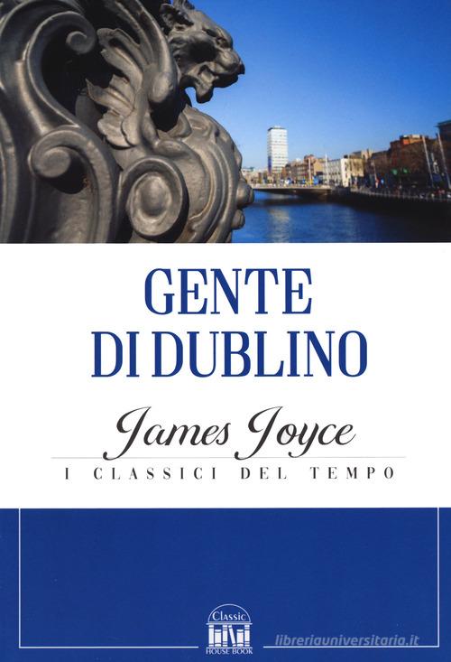 Gente di Dublino di James Joyce edito da 2M