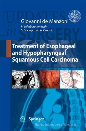 Treatment of esophageal and hypopharyngeal squamous cell carcinoma edito da Springer Verlag