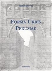 Forma Urbis Perusiae di Irene Bratti edito da Edimond