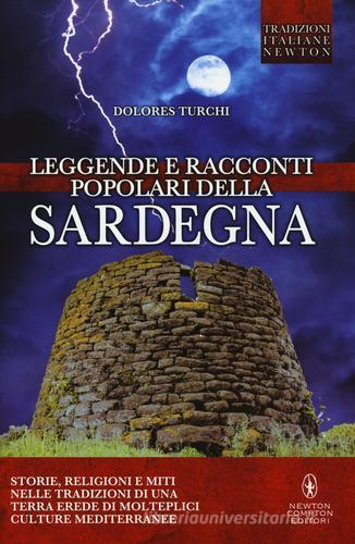 Leggende e racconti popolari della Sardegna di Dolores Turchi edito da Newton Compton