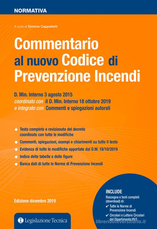 Commentario al nuovo Codice di prevenzione incendi di Simone Cappelletti edito da Legislazione Tecnica
